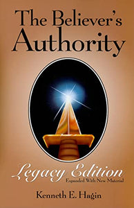 The Believer's Authority: Legacy Edition 