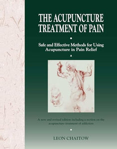 The Acupuncture Treatment of Pain 