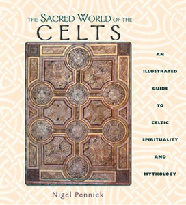 The Sacred World of the Celts 