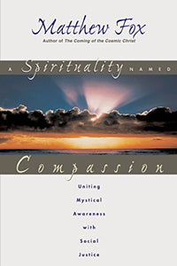 A Spirituality Named Compassion 