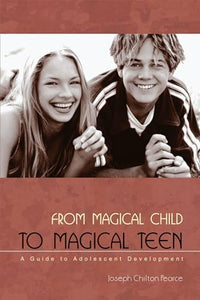 From Magical Child to Magical Teen 