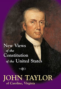 New Views of the Constitution of the United States 