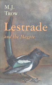 Lestrade and the Magpie 