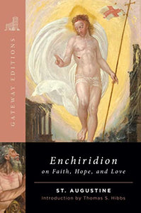 The Enchiridion on Faith, Hope, and Love 