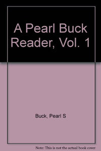 Title: A Pearl Buck Reader Vol 1 