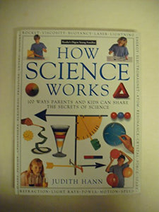 How It Works: How Science Works 