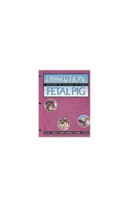 A Dissection Guide and Atlas to the Fetal Pig 