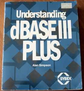 Understanding dBase III Plus 