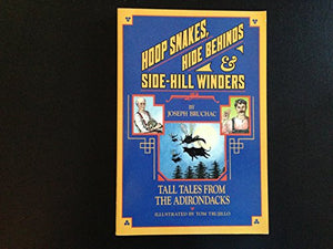 Hoop Snakes, Hide Behinds, and Side-Hill Winders 