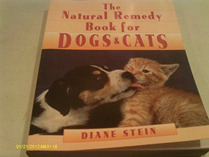 The Natural Remedy Book for Dogs and Cats 