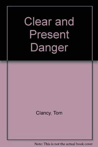 Clear and Present Danger 