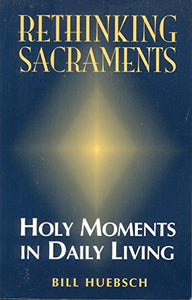 Rethinking Sacraments 