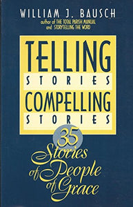 Telling Stories, Compelling Stories 