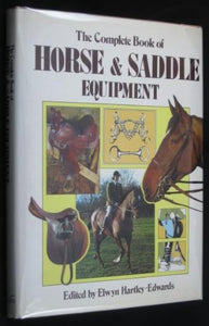 The Complete Book of Horse & Saddle Equipment 