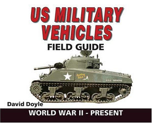 US Military Vehicles Field Guide 