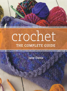 Crochet the Complete Guide 