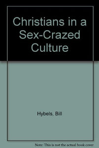 Christians in a Sex-Crazed Culture 