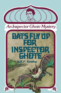 Bats Fly up for Inspector Ghote 