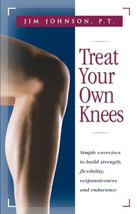 Treat Your Own Knees 