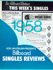 Joel Whitburn Presents Billboard Singles Reviews 1958 