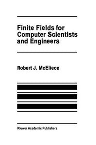 Finite Fields for Computer Scientists and Engineers 