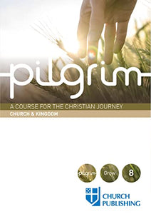 Pilgrim - Church and Kingdom 