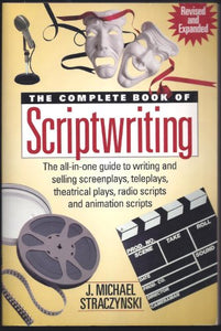 The Complete Book of Scriptwriting 