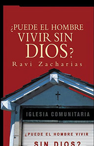 ¿Puede el hombre vivir sin Dios? 