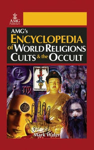 Encyclopedia of World Religions, Cults & the Occult 