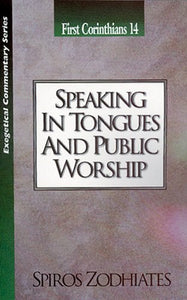 Speaking in Tongues and Public Worship 