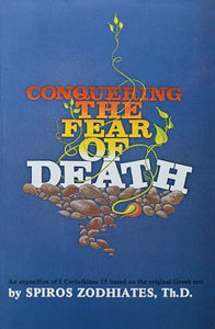 Conquering the Fear of Death 