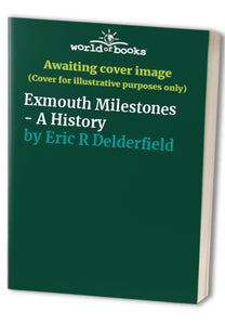 Exmouth Milestones - A History 