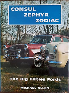 Consul-Zephyr-Zodiac : the big fifties Fords 