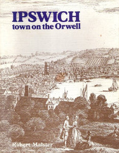 Ipswich, Town on the Orwell 