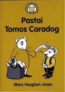 Cyfres Darllen Stori: 7. Pastai Tomos Caradog 