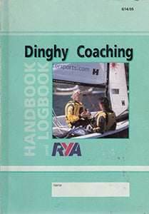 RYA Dinghy Coaching Handbook and Logbook 