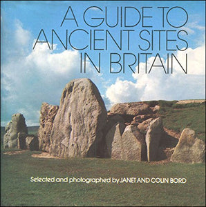 Guide to Ancient Sites in Britain 