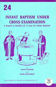 Infant Baptism Under Cross-examination 