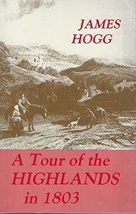 A Tour of the Highlands in 1803 