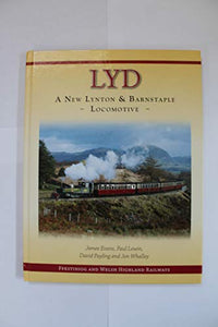 Lyd - a New Lynton and Barnstaple Locomotive 