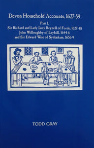 Devon Household Accounts, 1627-59, Part I 