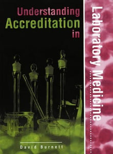 Understanding Accreditation in Laboratory Medicine 