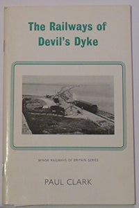 Railways of Devil's Dyke 