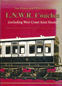 Pictorial Record of London and North Western Railway Coaches 