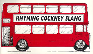 Rhyming Cockney Slang 