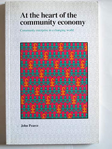 At the Heart of the Community Economy 