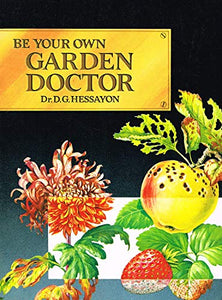 Be Your Own Garden Doctor 