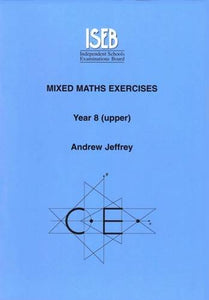 Mixed Maths Exercises Pupil's Book: Year 8 (Upper) 