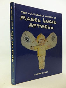 The Collectable World of Mabel Lucie Attwell 