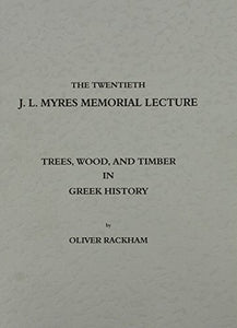 Trees, Wood and Timber in Greek History 